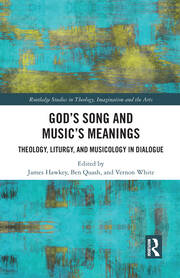 God’s Song and Music’s Meanings: Theology, Liturgy, and Musicology in Dialogue book cover