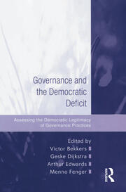 Governance and the Democratic Deficit: Assessing the Democratic Legitimacy of Governance Practices book cover