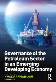 Governance of the Petroleum Sector in an Emerging Developing Economy book cover