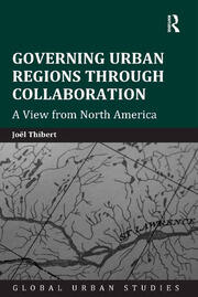 Governing Urban Regions Through Collaboration: A View from North America book cover