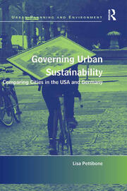 Governing Urban Sustainability: Comparing Cities in the USA and Germany book cover