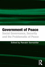 Government of Peace: Social Governance, Security and the Problematic of Peace book cover