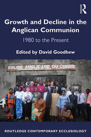 Growth and Decline in the Anglican Communion: 1980 to the Present book cover