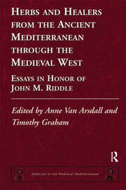 Herbs and Healers from the Ancient Mediterranean through the Medieval West: Essays in Honor of John M. Riddle book cover