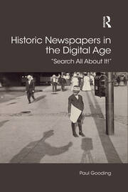 Historic Newspapers in the Digital Age: Search All About It! book cover