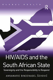 HIV/AIDS and the South African State: Sovereignty and the Responsibility to Respond book cover