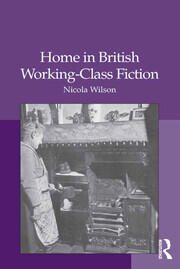 Home in British Working-Class Fiction book cover