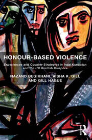 Honour-Based Violence: Experiences and Counter-Strategies in Iraqi Kurdistan and the UK Kurdish Diaspora book cover