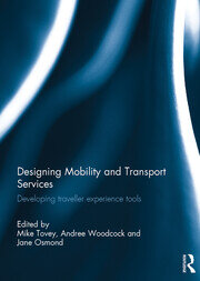 Designing Mobility and Transport Services: Developing traveller experience tools book cover