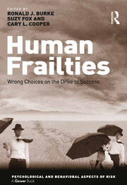 Human Frailties: Wrong Choices on the Drive to Success book cover