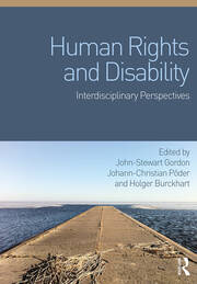 Human Rights and Disability: Interdisciplinary Perspectives book cover
