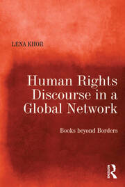 Human Rights Discourse in a Global Network: Books beyond Borders book cover