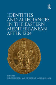 Identities and Allegiances in the Eastern Mediterranean after 1204 book cover
