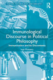 Immunological Discourse in Political Philosophy: Immunisation and its Discontents book cover