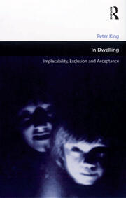 In Dwelling: Implacability, Exclusion and Acceptance book cover