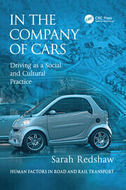 In the Company of Cars: Driving as a Social and Cultural Practice book cover