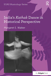 India's Kathak Dance in Historical Perspective book cover