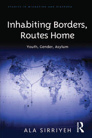 Inhabiting Borders, Routes Home: Youth, Gender, Asylum book cover