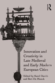 Innovation and Creativity in Late Medieval and Early Modern European Cities book cover