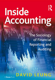 Inside Accounting: The Sociology of Financial Reporting and Auditing book cover