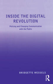 Inside the Digital Revolution: Policing and Changing Communication with the Public book cover