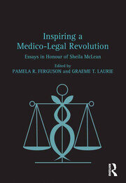Inspiring a Medico-Legal Revolution: Essays in Honour of Sheila McLean book cover