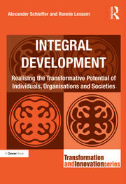 Integral Development: Realising the Transformative Potential of Individuals, Organisations and Societies book cover