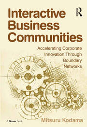 Interactive Business Communities: Accelerating Corporate Innovation through Boundary Networks book cover