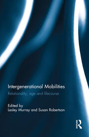Intergenerational Mobilities: Relationality, age and lifecourse book cover