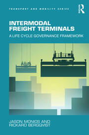 Intermodal Freight Terminals: A Life Cycle Governance Framework book cover