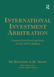 International Investment Arbitration: Lessons from Developments in the MENA Region book cover