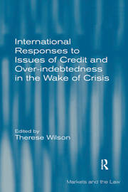 International Responses to Issues of Credit and Over-indebtedness in the Wake of Crisis book cover