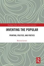 Inventing the Popular: Printing, Politics, and Poetics book cover