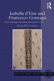 Isabella d'Este and Francesco Gonzaga: Power Sharing at the Italian Renaissance Court book cover