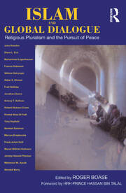 Islam and Global Dialogue: Religious Pluralism and the Pursuit of Peace book cover