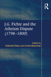 J.G. Fichte and the Atheism Dispute (1798–1800) book cover