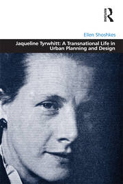 Jaqueline Tyrwhitt: A Transnational Life in Urban Planning and Design book cover