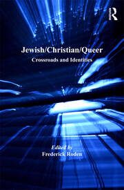 Jewish/Christian/Queer: Crossroads and Identities book cover