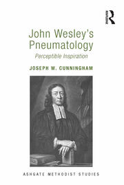 John Wesley's Pneumatology: Perceptible Inspiration book cover