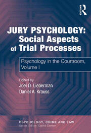 Jury Psychology: Social Aspects of Trial Processes: Psychology in the Courtroom, Volume I book cover