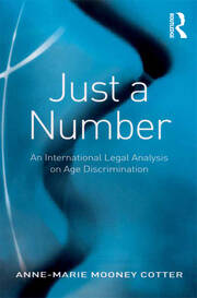 Just a Number: An International Legal Analysis on Age Discrimination book cover