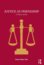 Justice as Friendship: A Theory of Law book cover