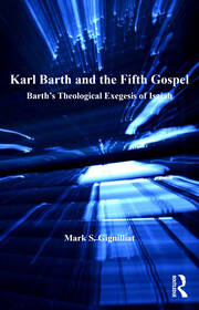 Karl Barth and the Fifth Gospel: Barth's Theological Exegesis of Isaiah book cover
