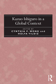 Kazuo Ishiguro in a Global Context book cover