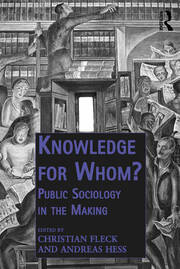 Knowledge for Whom?: Public Sociology in the Making book cover