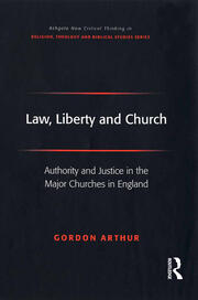 Law, Liberty and Church: Authority and Justice in the Major Churches in England book cover