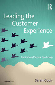 Leading the Customer Experience: Inspirational Service Leadership book cover