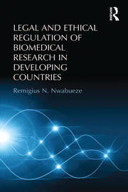 Legal and Ethical Regulation of Biomedical Research in Developing Countries book cover