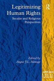 Legitimizing Human Rights: Secular and Religious Perspectives book cover