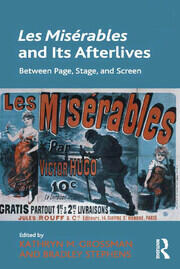 Les Misérables and Its Afterlives: Between Page, Stage, and Screen book cover